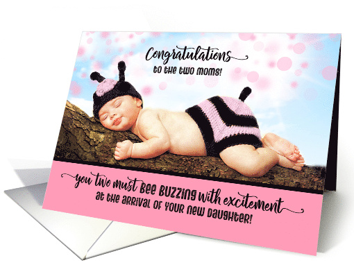 Congratulate Two Moms BUZZING About their New Daughter card (711864)