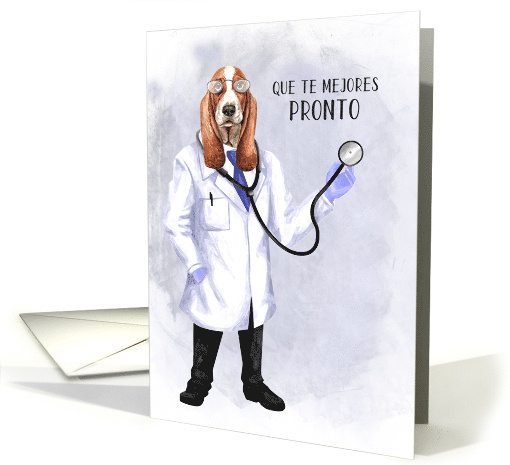 Get Well Spanish Que te Mejores Pronto Funny Hound Dog Doctor card