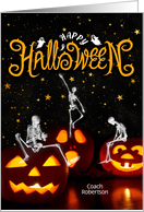 for Coach Halloween Jack o’ lanterns and Skeltons Custom Text card