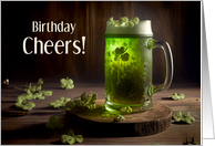 Birthday Cheers on St. Patrick’s Day with Green Beer card