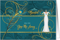 Will You Give Me Away? Wedding Peacock in Teal and Gold card