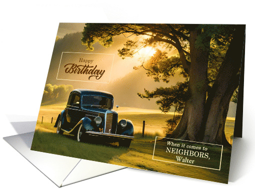for Neighbor's Birthday Custom Classic Car card (972259)