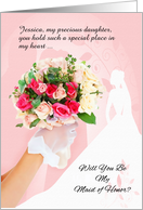 Daughter Maid of Honor Request Custom Rose Bouquet card