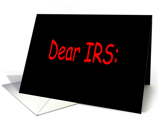 Humorous Dear IRS card (597676)