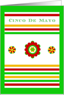 Cinco De Mayo, The Fifth of May with Floral. Stripes & Humor card