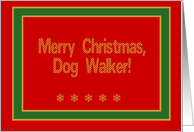 For Dog Walker, Funny Merry Christmas! card