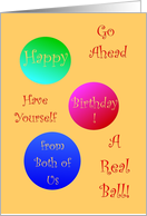 from Both of Us, Happy Birthday, Have A Ball! card