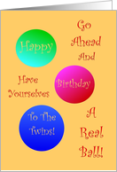 To Twins, Happy Birthday, Have A Ball! card