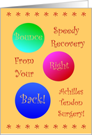 Achilles Tendon Surgery, Bounce Back! card