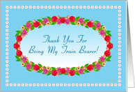 Thank You for Being My Train Bearer, Garden Wreath card