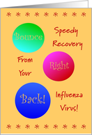 Influenza Virus,Get Well Wishes,Bounce Right Back! card