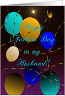 Husband, Happy Father’s Day, Balloons w/ Star Burst and Streamers card