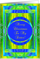 Sister, Christmas Glory card