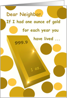 Neighbor, Happy Birthday!, Bar of Gold, Humor card