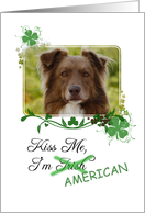 Kiss Me, I’m Irish (American)! - St Patrick’s Day card