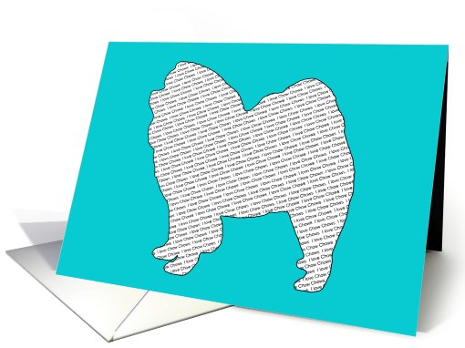 All Occasion - I Love Chow Chows card (802667)