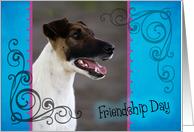 Friendship Day card featuring a Smooth Fox Terrier card