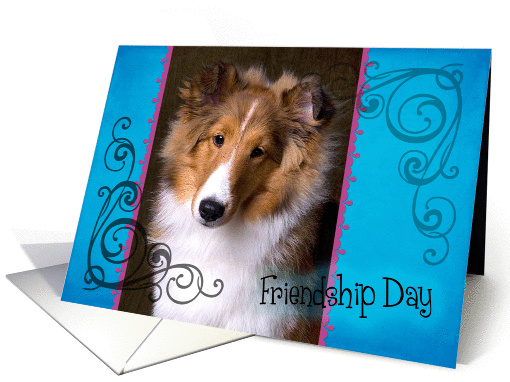 Friendship Day card featuring a Shetland Sheepdog puppy card (834139)