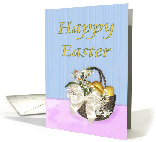 Happy Easter basket of eggs and lillies card (1036335)
