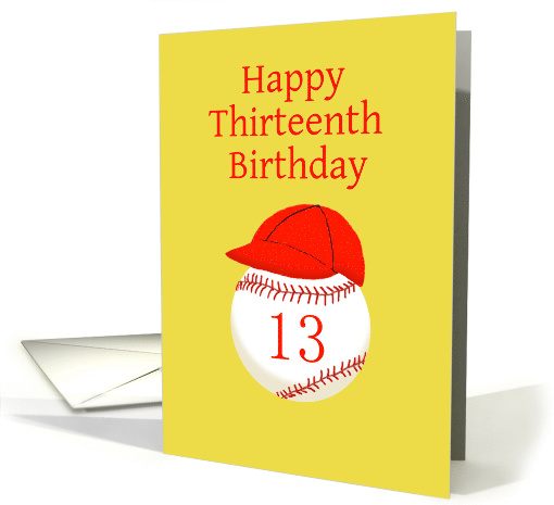 Thirteenth Birthday, with Baseball Softball Number 13 and Cap card