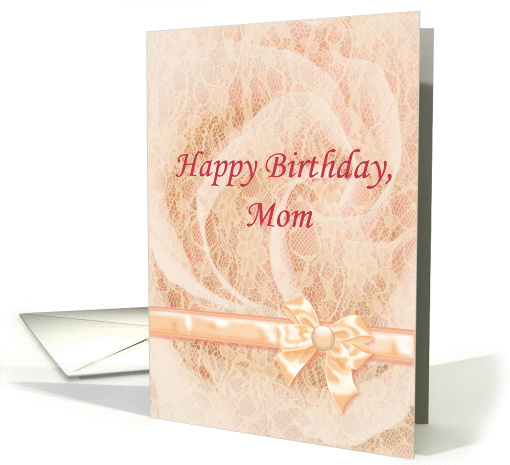 Happy Birthday Mom, feminine with pink lace card (1102502)