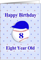 Happy Birthday Eight Year Old, Baseball with Blue Cap card