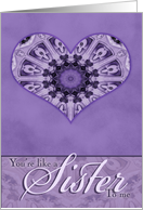 You’re Like a Sister to Me Purple Kaleidoscope Heart card