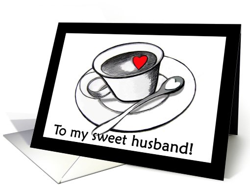 To my sweet husband! card (445752)