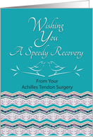 Speedy Recovery From Achilles Surgery Bird Pattern card