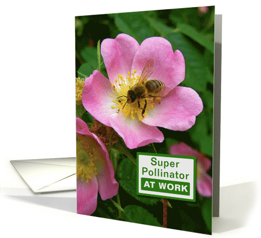 Super Pollinator At Work Earth Day card (1417756)