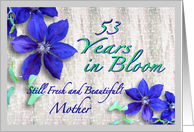Mother 53rd Birthday Flower Celebration card