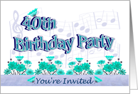 40th Birthday Party Invitations Musical Flowers card