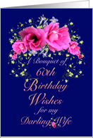 Wife 60th Birthday Bouquet of Flowers card