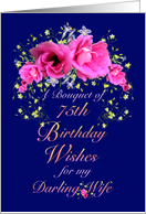 Wife 75th Birthday Bouquet of Flowers card