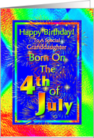 Granddaughter Born On the 4th of July Birthday Greeting card