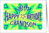 Grandson 38th Birthday Starburst Spectacular card