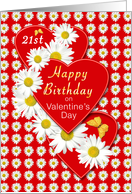 21st Valentine’s Day Birthday Daisies and Hearts card