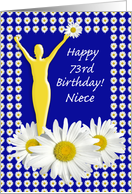 Niece 73rd Birthday Joy of Living Daisies card