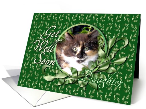 Daughter Get Well - Green Eyed Calico Kitten card (793951)