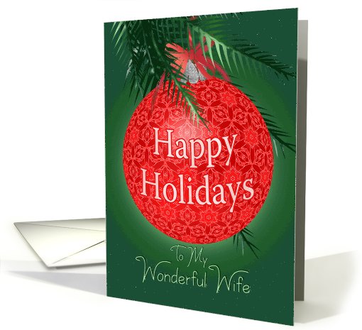 Happy Holidays To My Wife, Red Lace Ball Ornament card (958007)