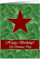 Happy Birthday on Christmas Day, Red Star on Spruce Sprigs card