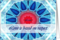 Love is based on Respect, Blue Aqua and Red Mandala card