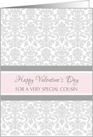 Happy Valentine’s Day for Cousin - Pink Gray Damask card