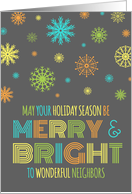 Merry & Bright Christmas Neighbors Card - Colorful Snowflakes card