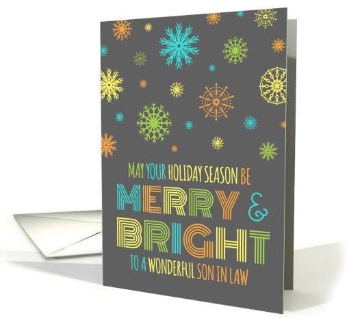 Merry & Bright Christmas Son in Law - Colorful Snowflakes card