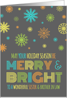 Merry & Bright Christmas Sister & Brother in Law - Colorful Snowflakes card
