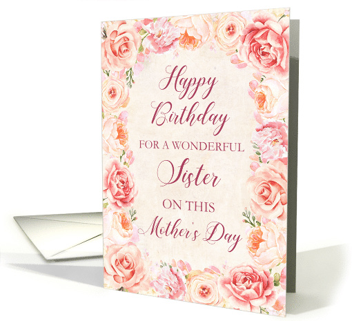 Pink Flowers Sister Birthday on Mother's Day card (1834500)