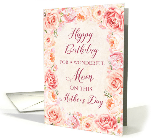 Pink Flowers Mom Birthday on Mother's Day card (1834634)