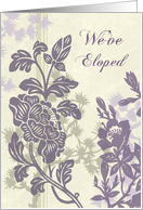 Purple and Beige Flowers We’ve Eloped Card