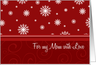 Christmas for Mom Card - Red White Snowflakes card